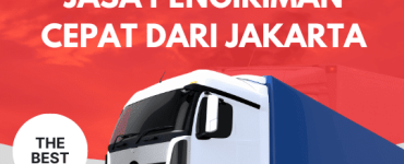 Cara Memilih Jasa Pengiriman Cepat dari Jakarta